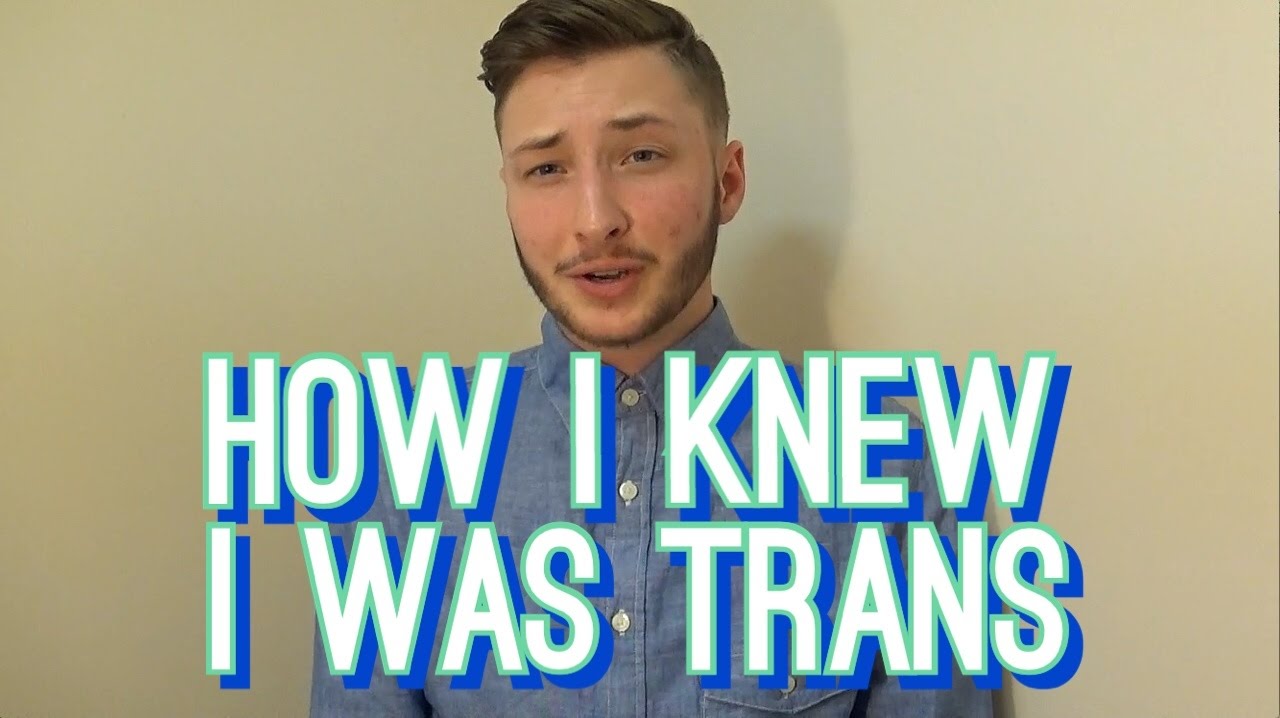 How I Knew I Was Transgender | Ashton Colby