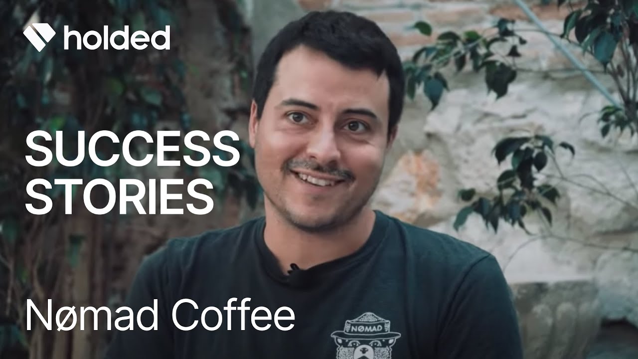 Success Stories - Episode 1: Nømad Coffee | Holded