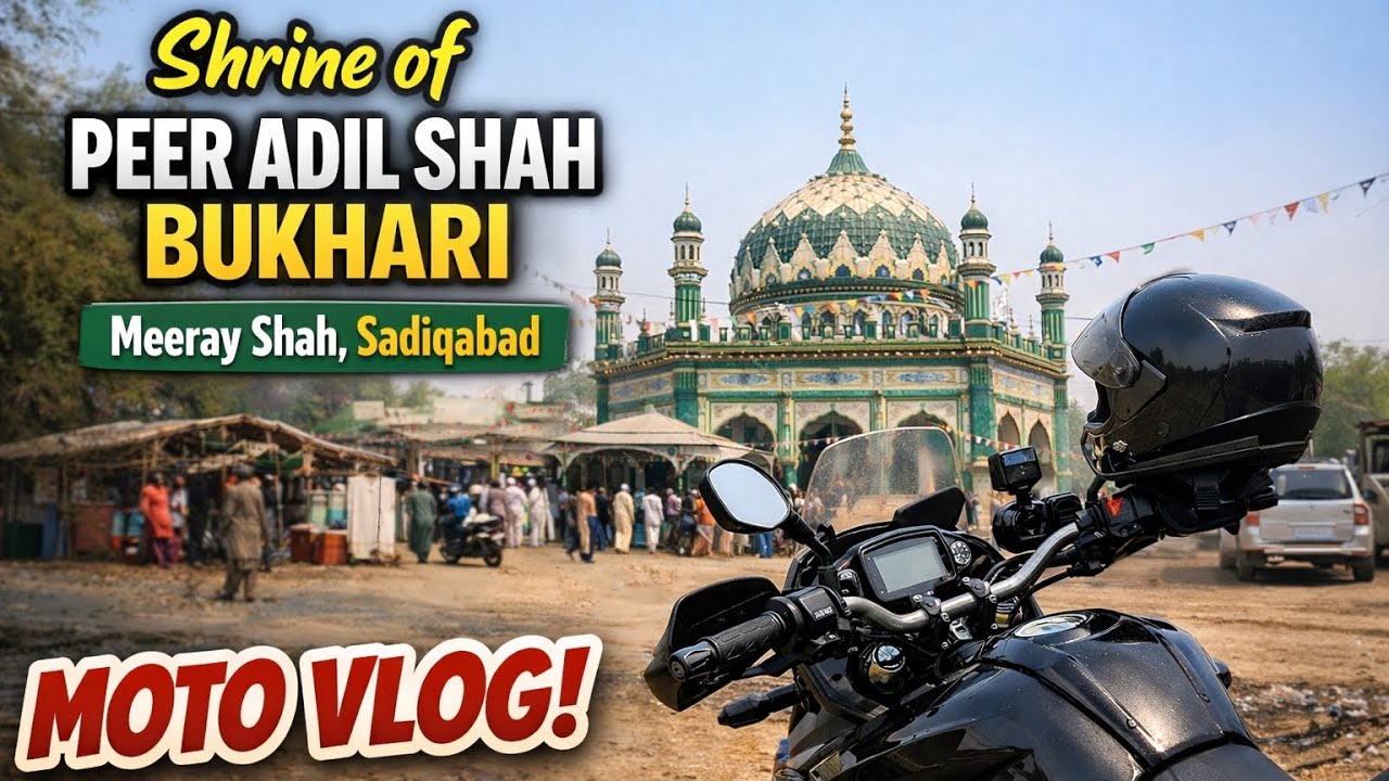Peer Adil Shah Bukhari Shrine | Meery Shah, Sadiqabad | History & Local Beliefs