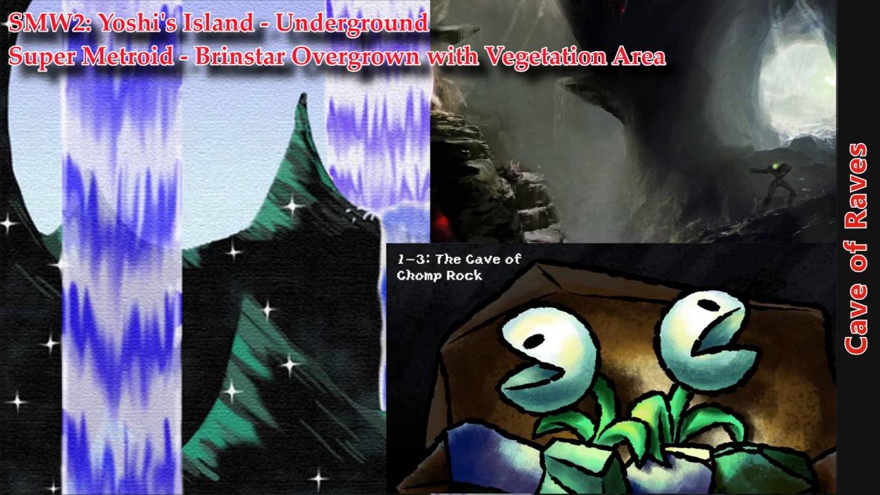Yoshi's Island x Super Metroid Remix - Cave of Raves [Underground, Brinstar Overgrowth Area]