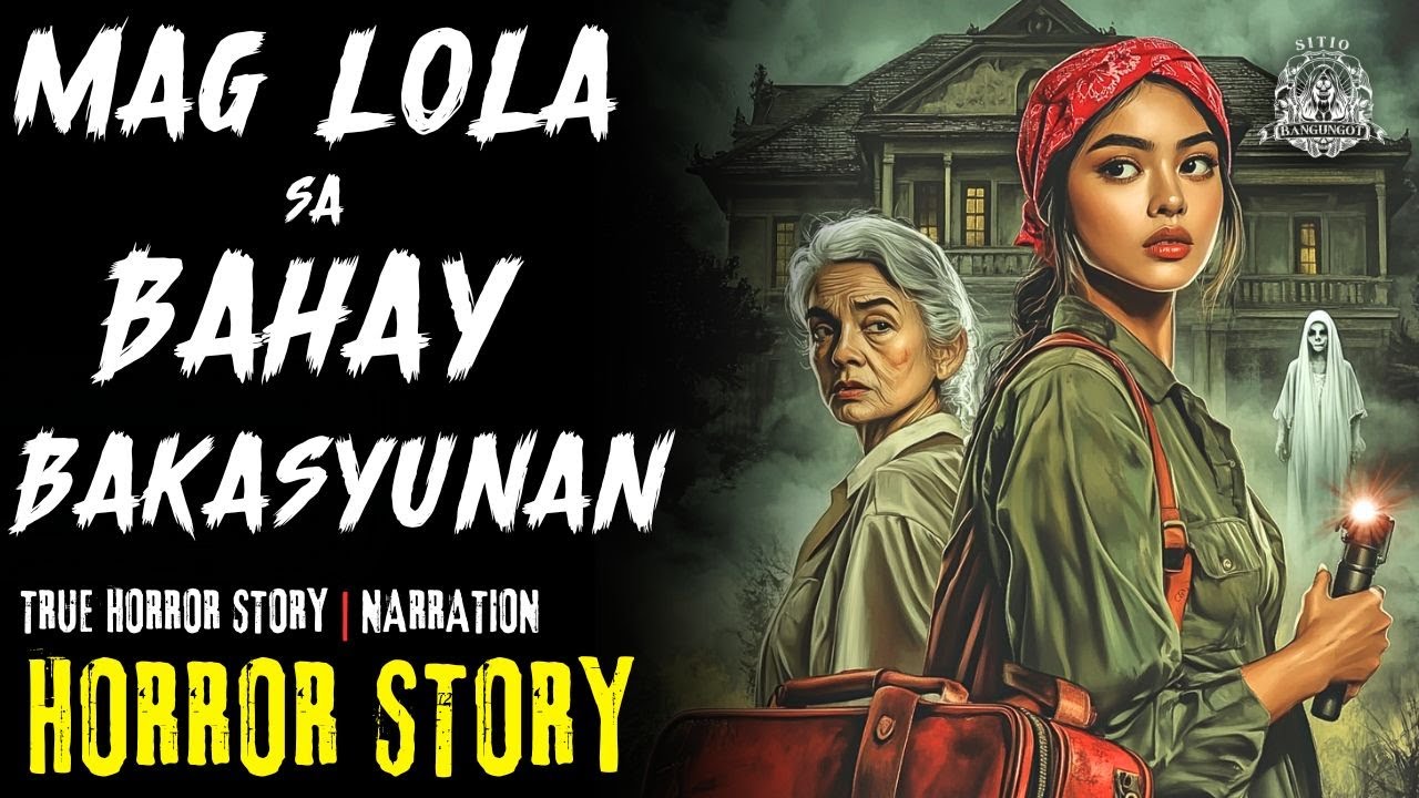 HORROR STORY | MAG LOLA SA BAHAY BAKASYUNAN | Tagalog Horror Stories