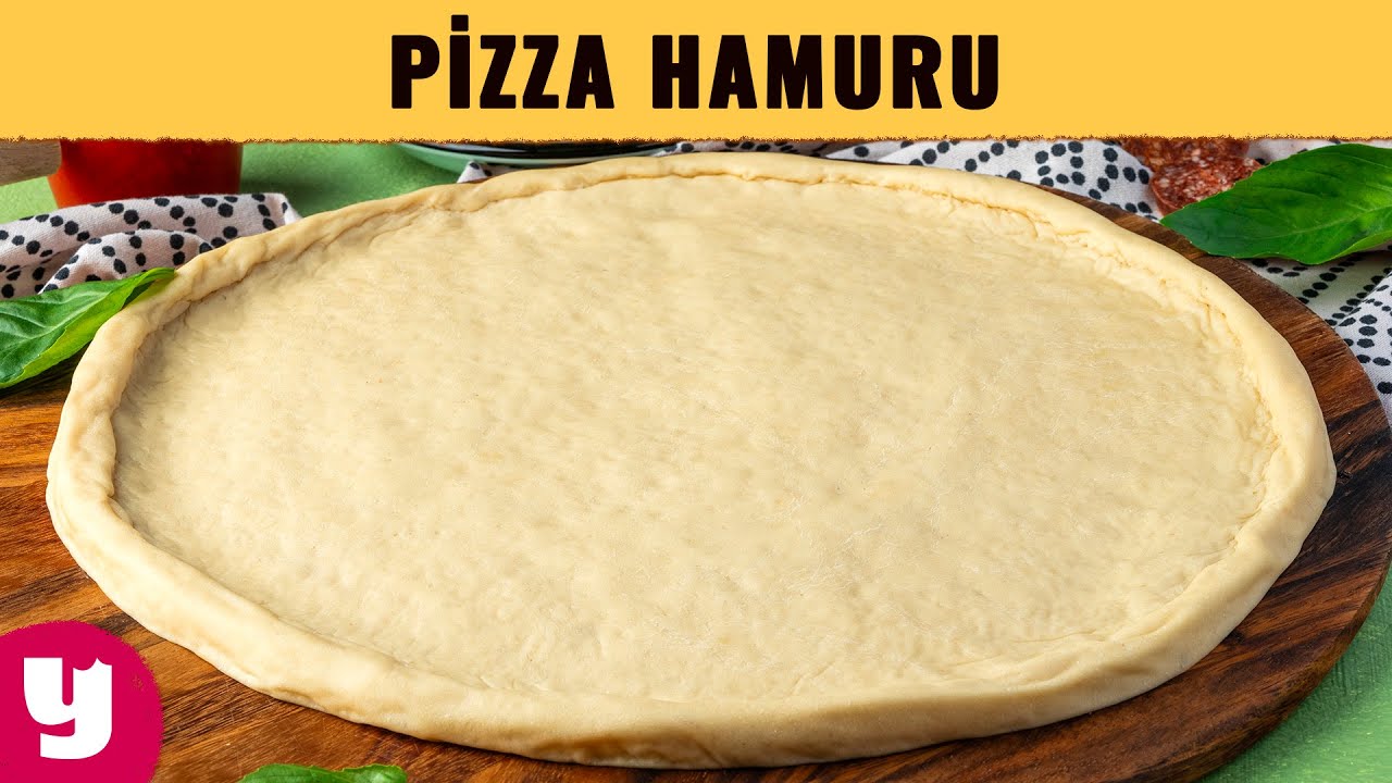Evde Pizza Hamuru Yapılışı | Pizza Hamuru Malzemeleri ve A&ccedil;ma P&uuml;f Noktaları