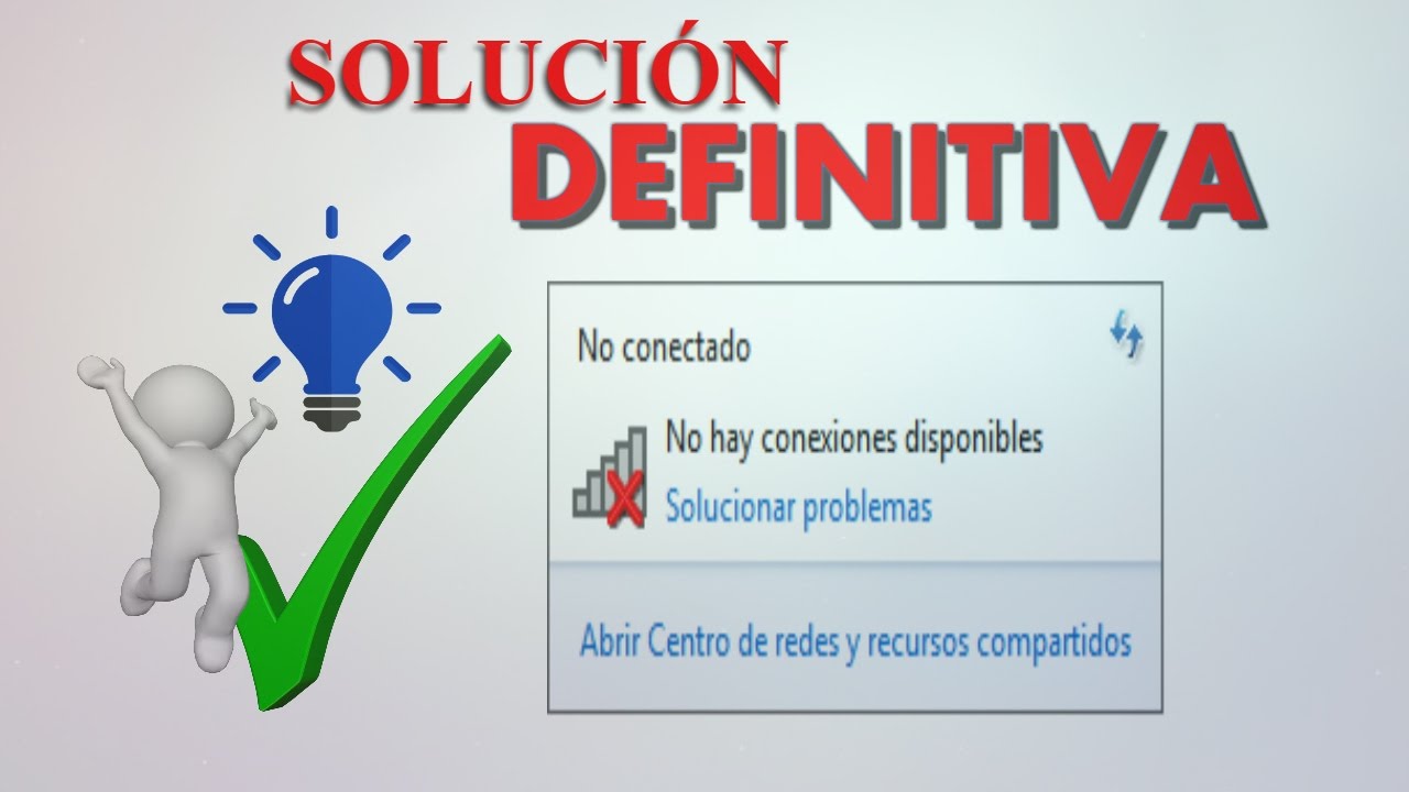 No hay conexiones disponibles SOLUCIÓN DEFINITIVA 2019 | win 7|xp|vista #YoSoyJ