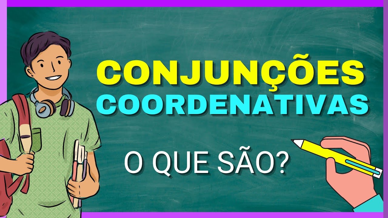 CONJUNÇÕES COORDENATIVAS