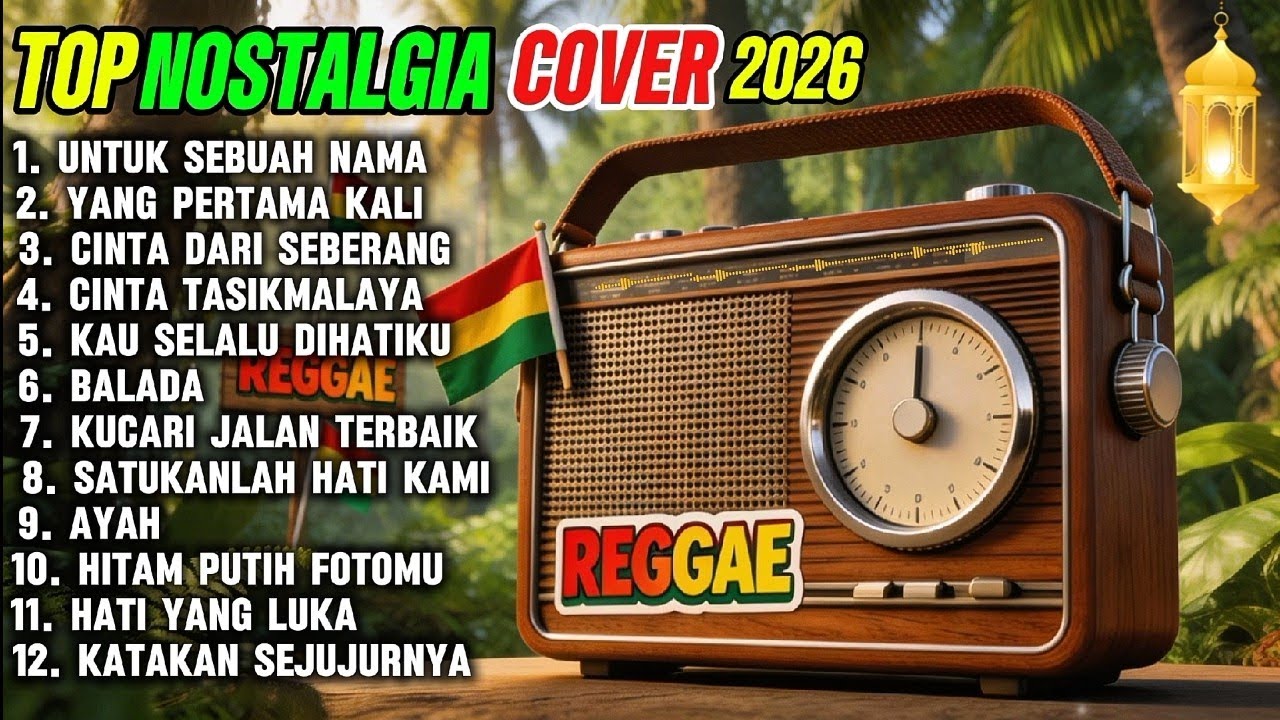 Lagu nostalgia(play nomer:track list)(full HD)cover reggae lagu lama, kenangan top 2026 full album