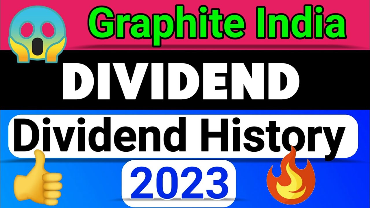 Graphite India dividend 2023 | graphite india dividend | graphite india share latest news