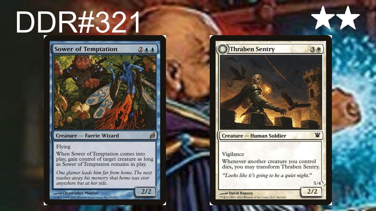 DDR#321 - Sower of Temptation + Thraben Sentry
