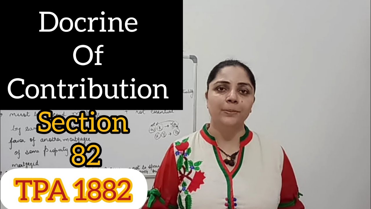 Section 82 || Transfer of Property Act, 1882 #archnasukhija #transferofpropertyact