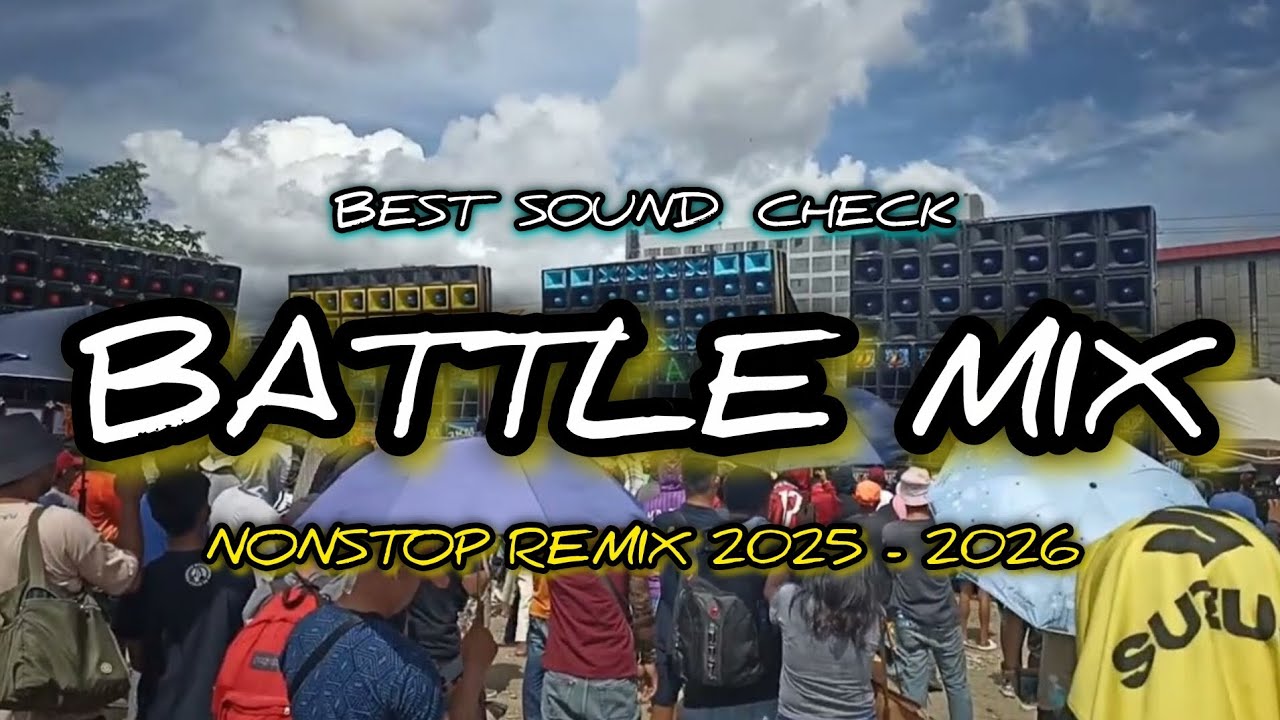 BEST SOUND CHECK BATTLE MIX REMIX - WASAKAN NG SPEAKER SA 2025 - 2026