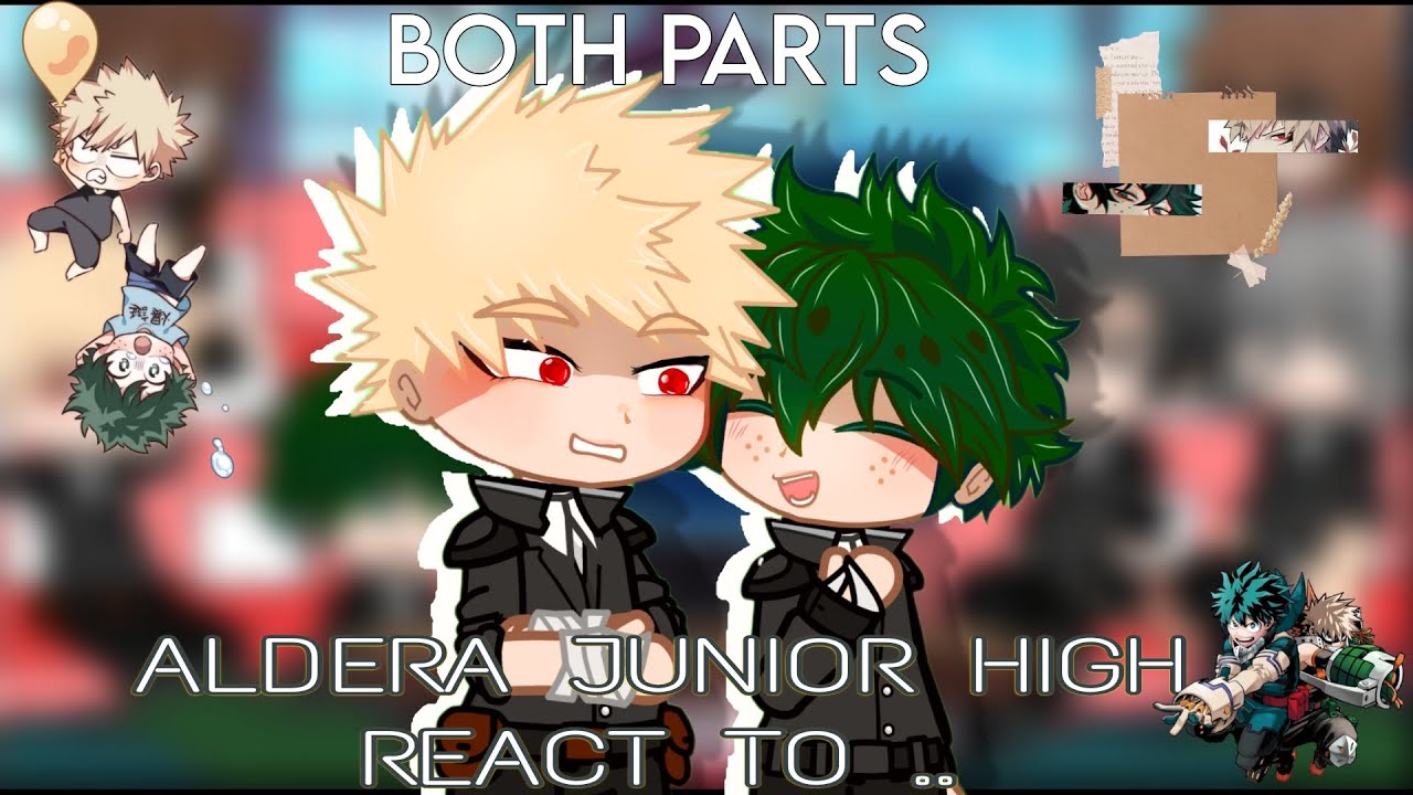 ∆ [[DEKU'S PAST CLASSMATES REACT TO HIM AND BAKUGO ]] ∆ || PART 1 + 2 // 2x// ✓