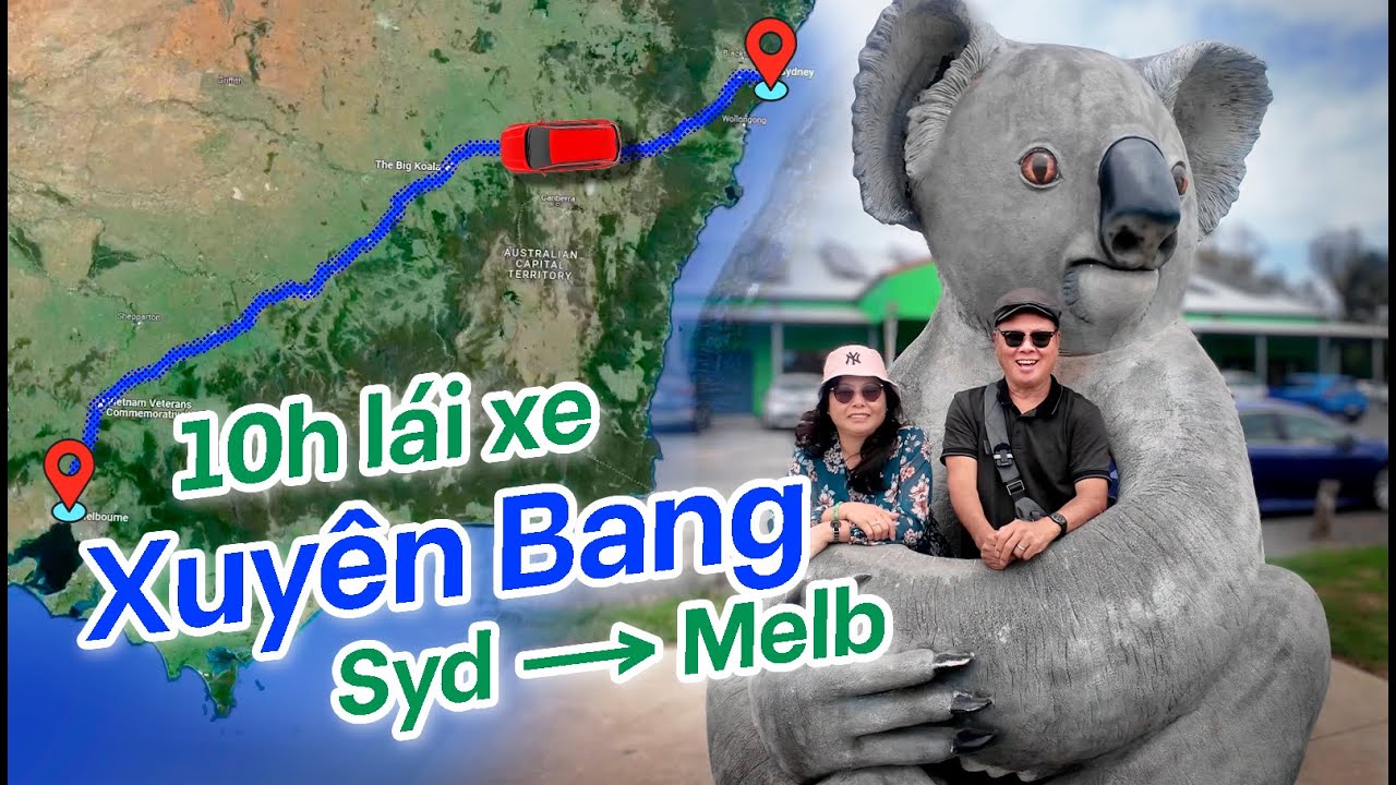 Lái Xe Xuyên Bang Úc 10 Tiếng - Từ Sydney đến Melbourne | Du Lịch Victoria Australia
