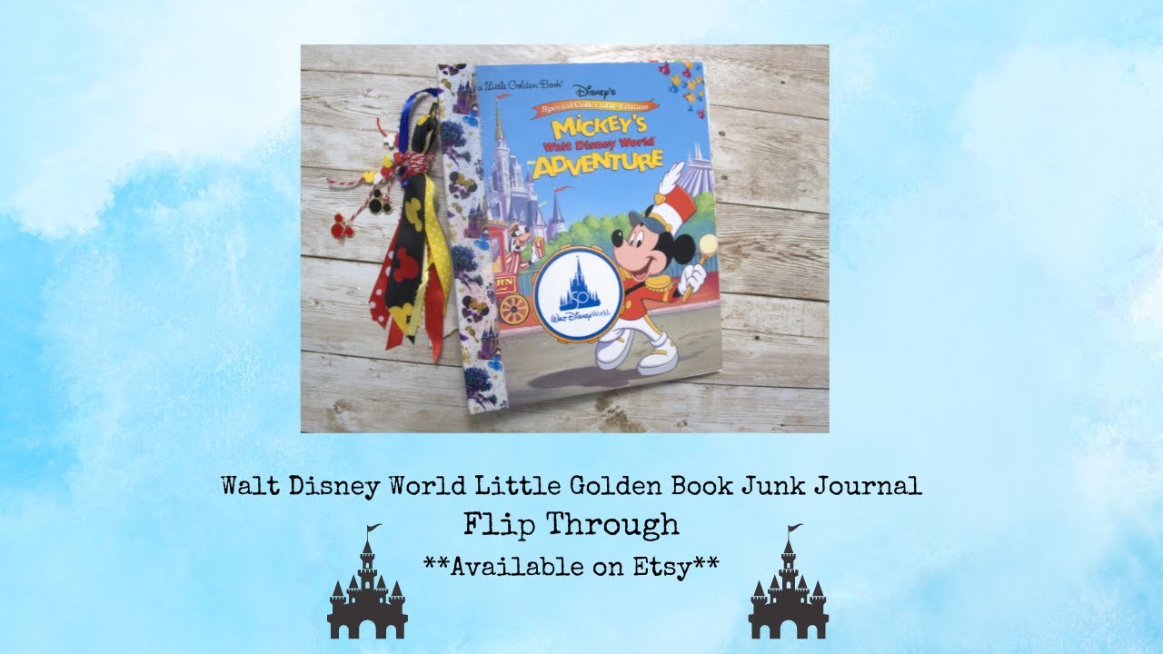 Little Golden Book Junk Journal-Mickey's WDW Adventure (50th Anniversary) **ETSY** (SOLD)