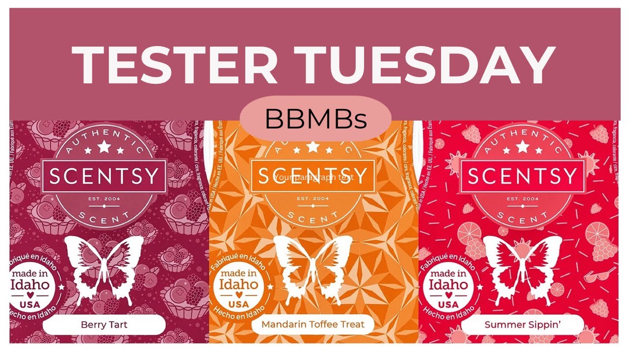 Tester Tuesday Berry Tart, Mandarin Toffee Treat and Summer Sippin’ (Scentsy Reviews)