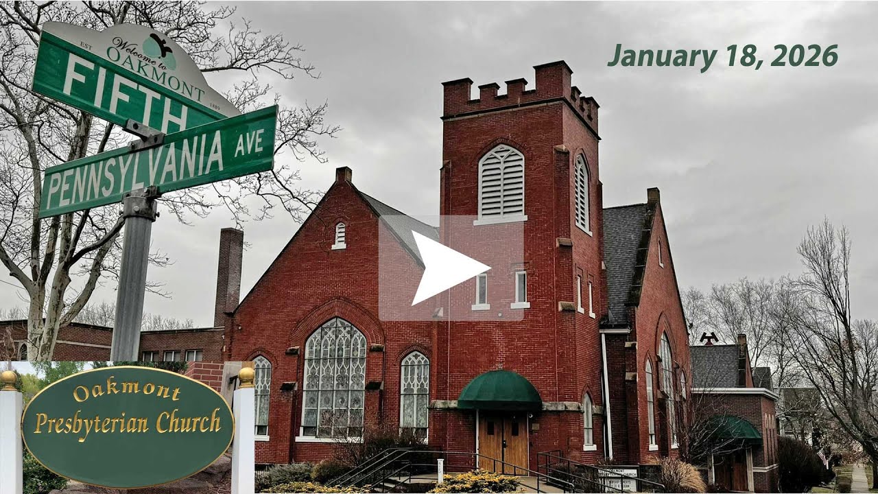January 18, 2026 Oakmont Presbyterian Church PA 2nd Sunday of Ordinary Time Worship Service