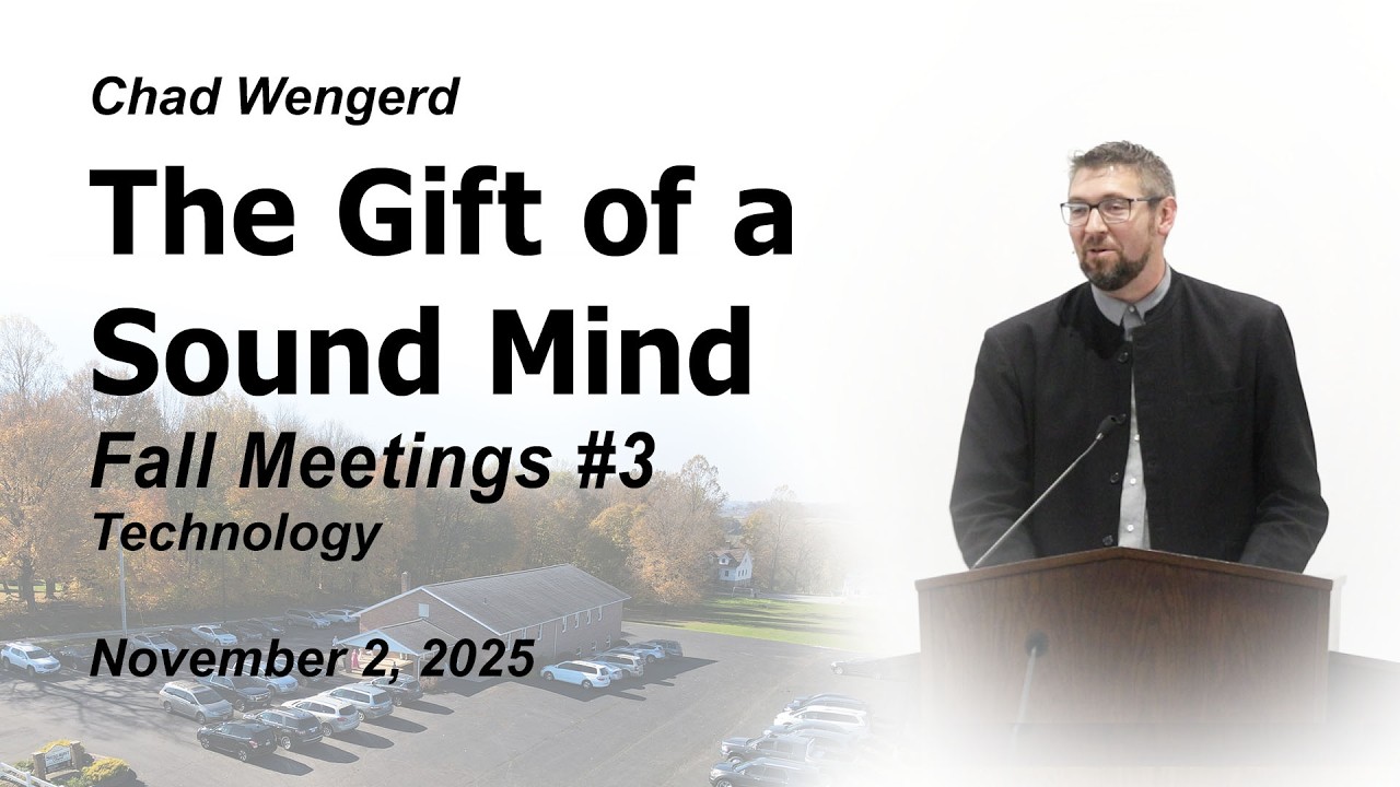 The Gift of a Sound Mind | Nov 2, 2025 Morning Fall Meetings | Technology 3