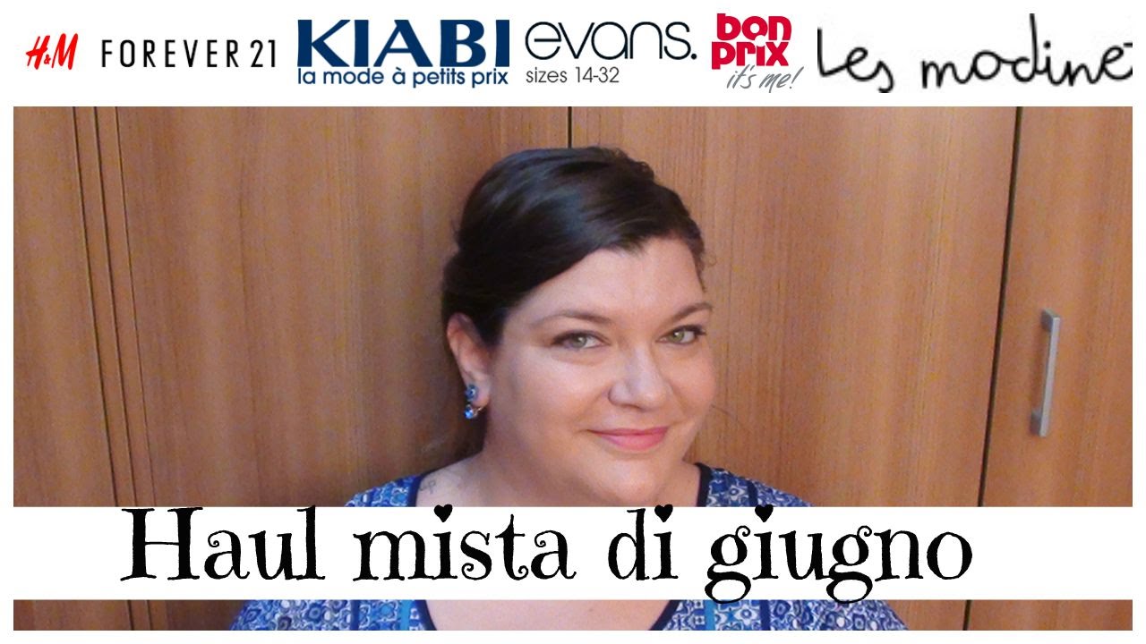 Haul mista di giugno (Les Modinette, Forever21, Kiabi, Bonprix )