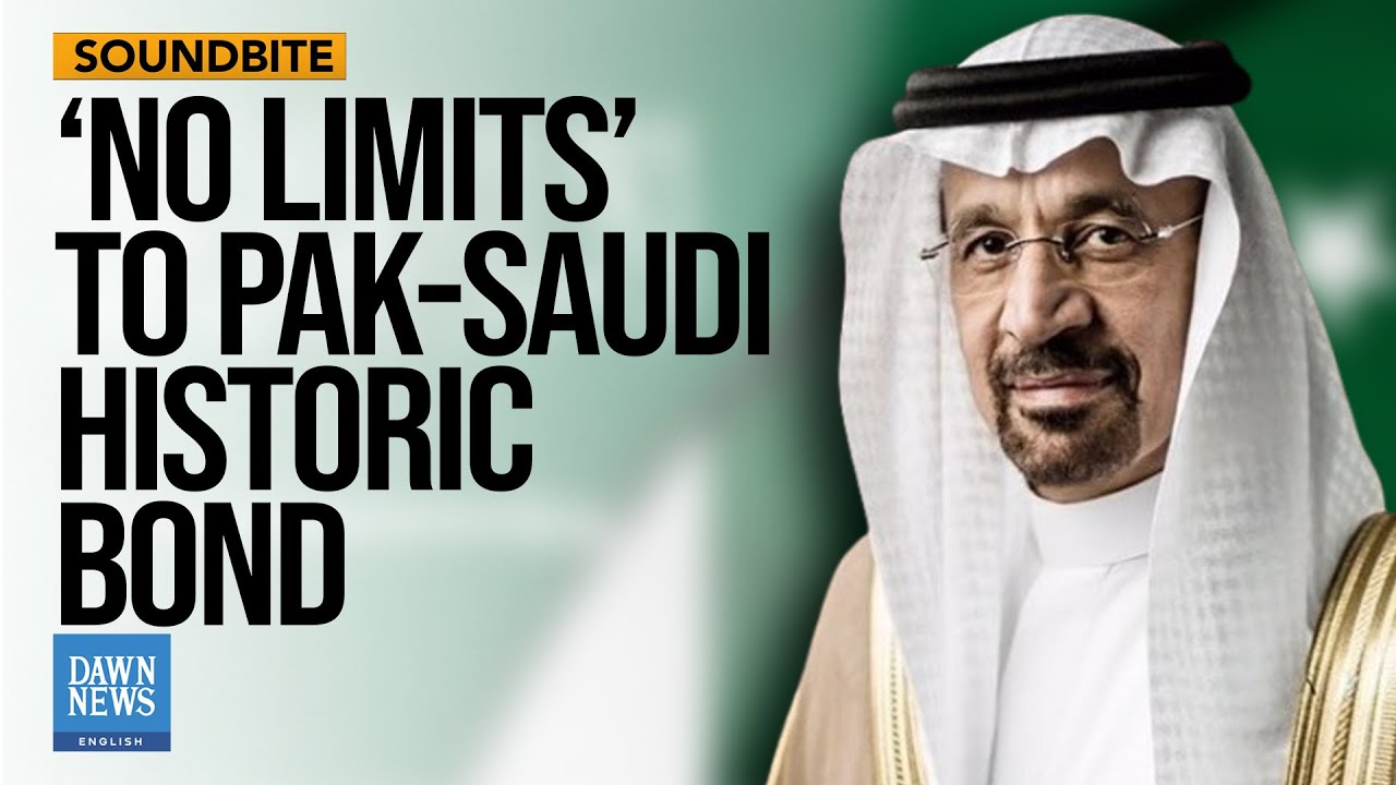 &lsquo;No Limits&rsquo; To Pak-Saudi Economic Cooperation: Saudi Investment Minister | Dawn News English