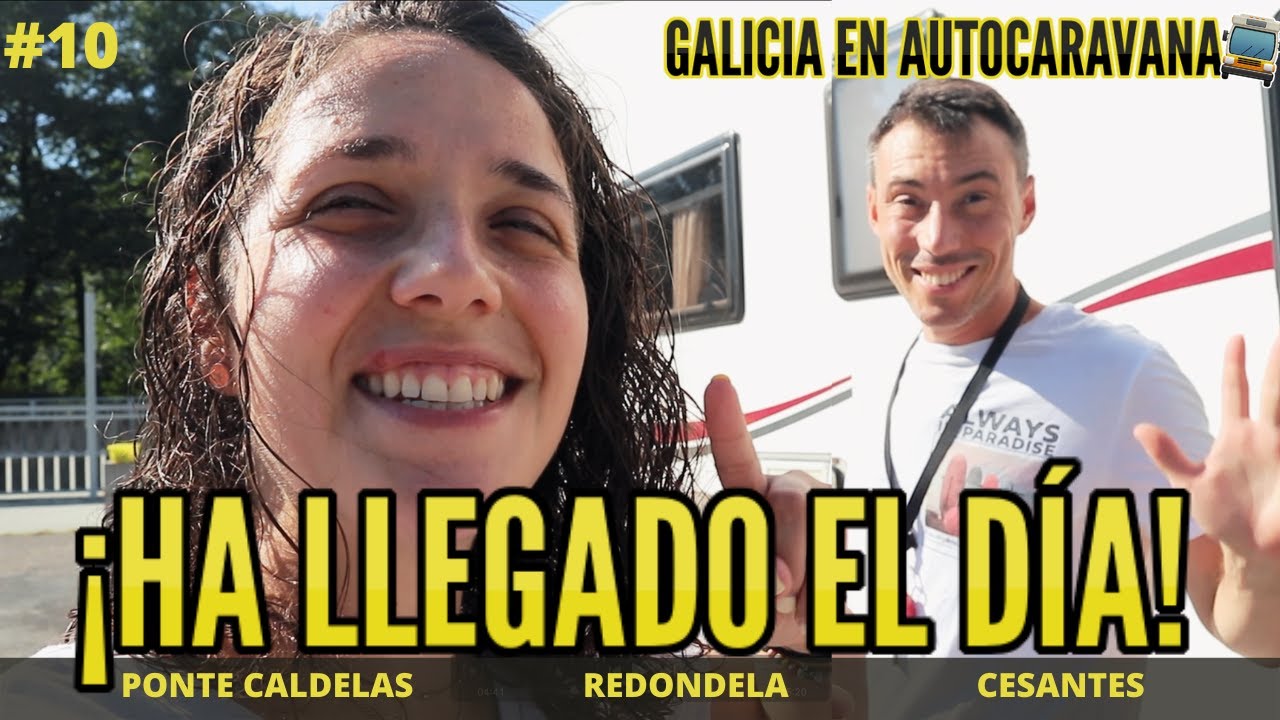 UNA GRAN EXPERIENCIA❗️Galicia en AUTOCARAVANA 🚍Ponte Caldelas - Redondela - Cesantes #10
