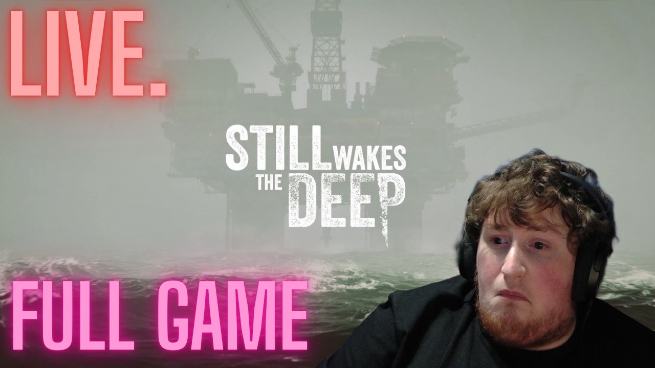 STILL WAKES THE DEEP : FULL GAME (VERTICAL STREAM)