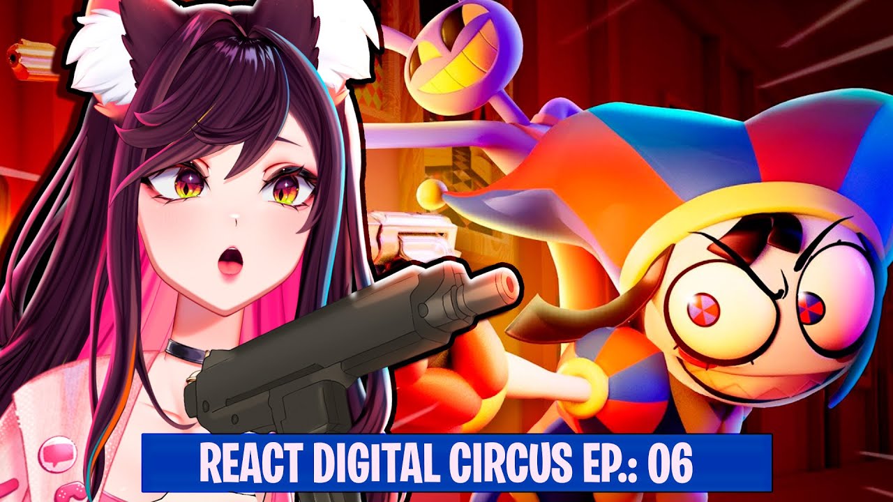 VTUBER REACT: O INCRÍVEL CIRCO DIGITAL – Ep 6: Todos ganham armas