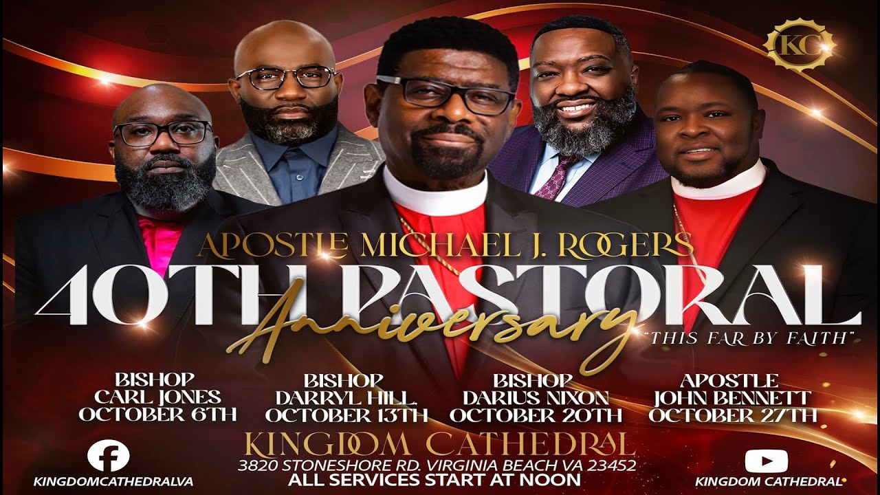 Kingdom Cathedral 40th Pastoral Anniversary Worship Service