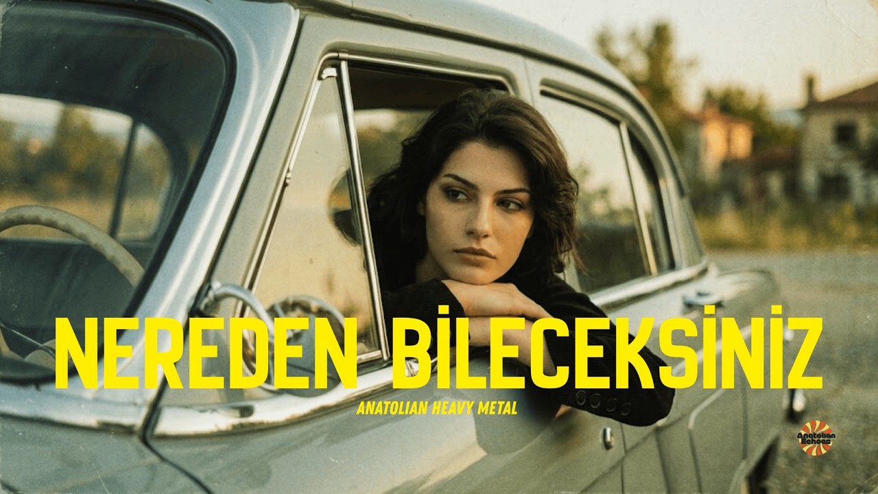 Nereden Bileceksiniz | Anatolian Heavy Metal - Anatolian Echoes
