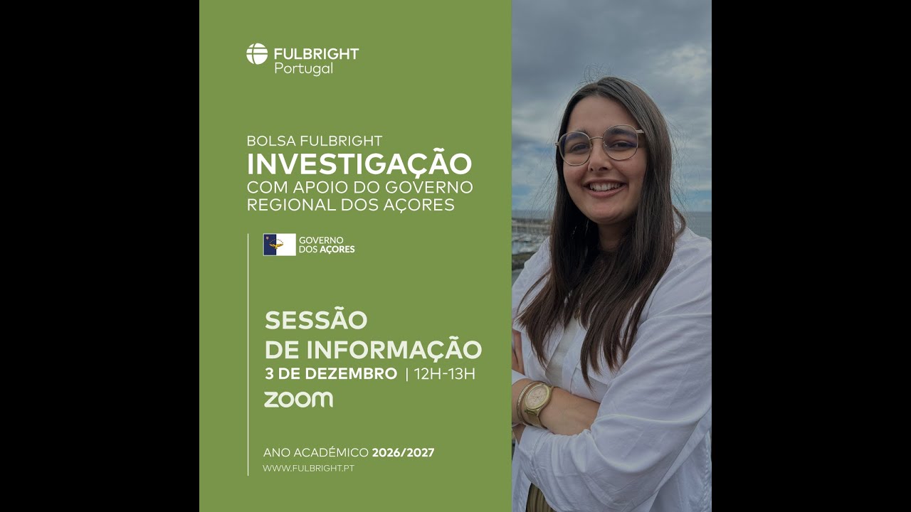 Sessão de Informação - Bolsa Fulbright para Investigação com o apoio do GRA, 26/27