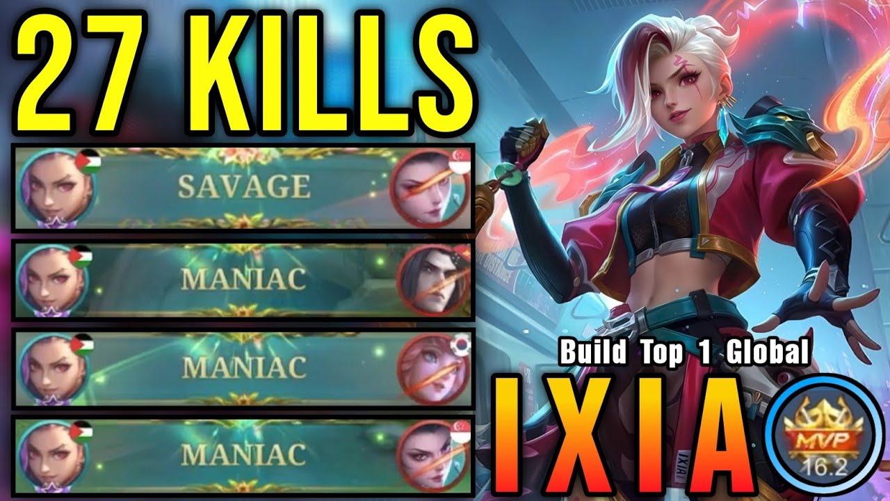 27 Kills + SAVAGE & 2x MANIAC!! Ixia Best Build Gold Lane!! - Build Top 1 Global Ixia ~ MLBB