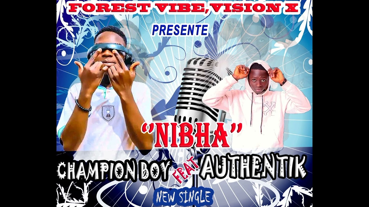 Authentik -_- Nibha -- Champion Boy-_- mp3 officiel.