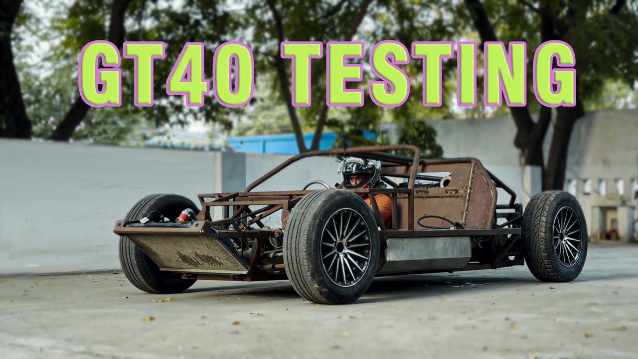 GT40 Testing + Full Build Process