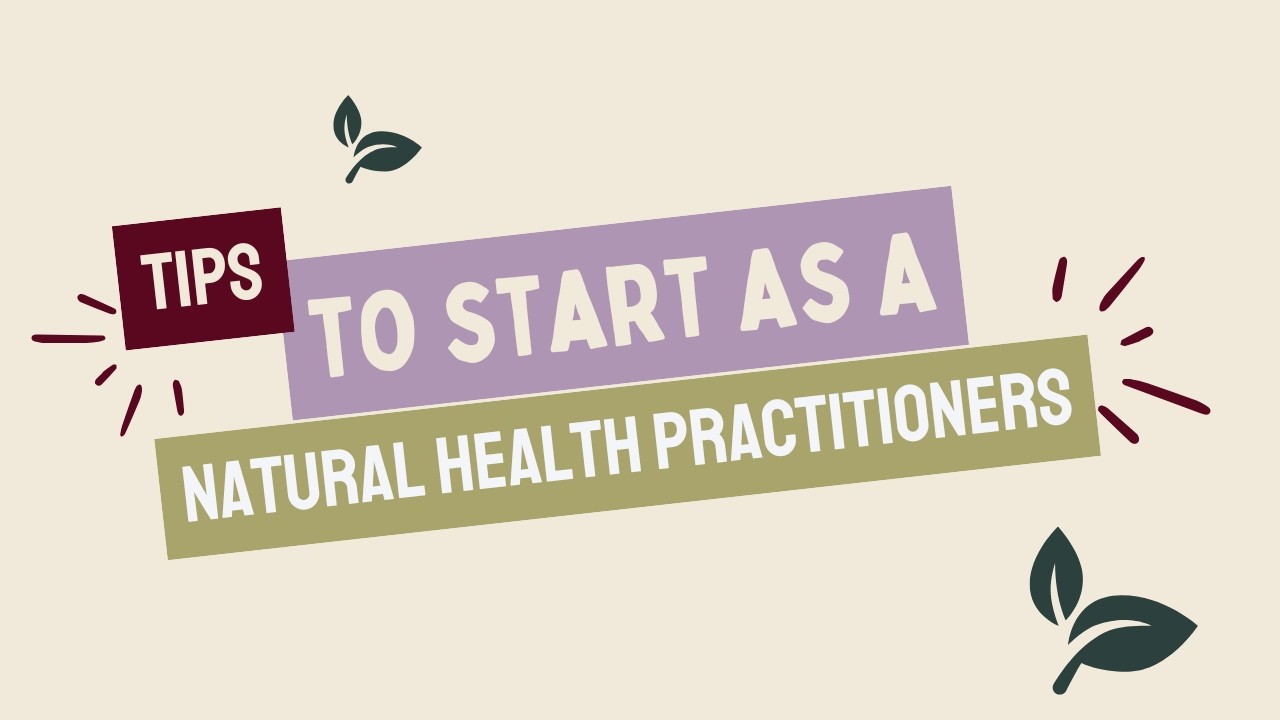 WEBINAR - Grow your practice as a Natural Health Practitioner