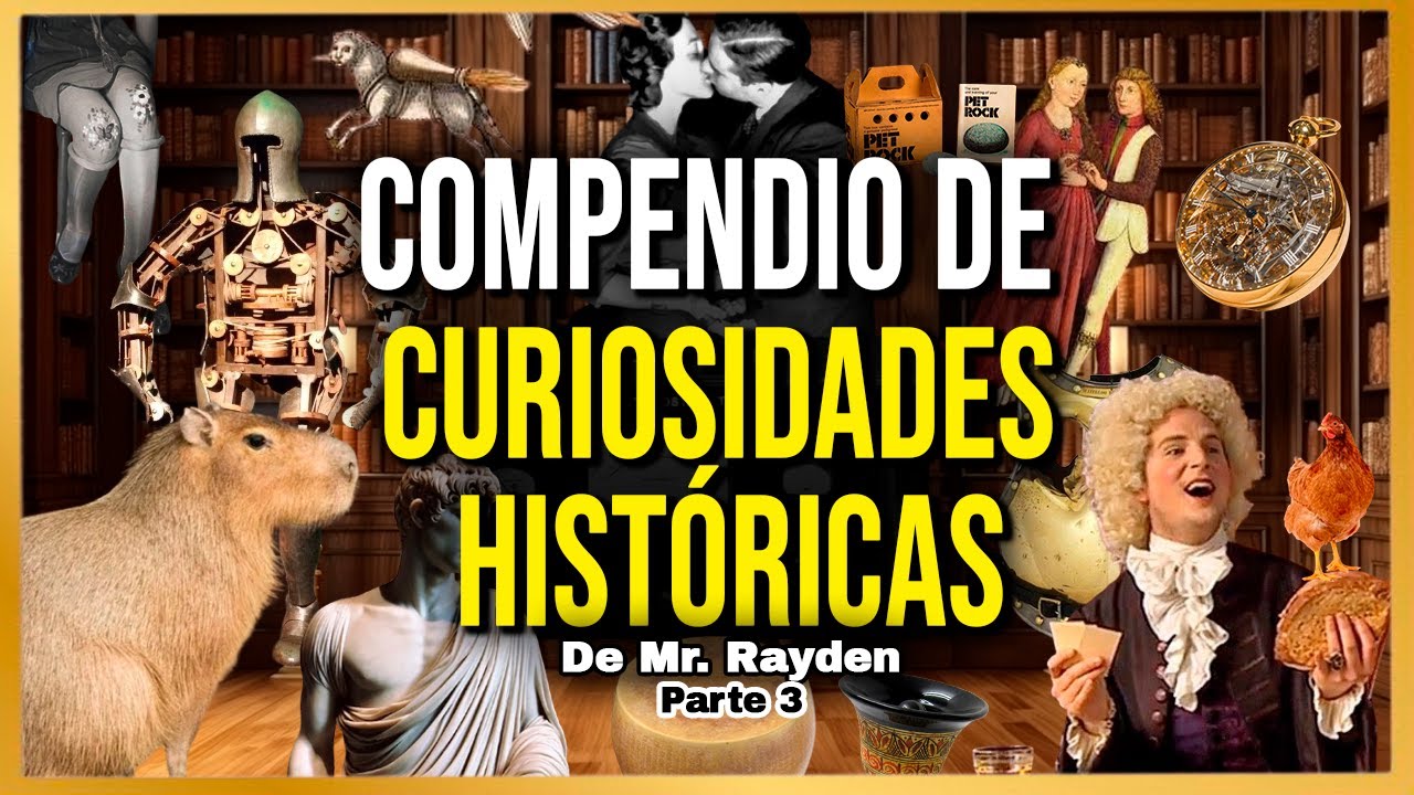ESPECIAL: Compendio de curiosidades históricas de Mr Rayden Parte - 3 | 23 Datos (28 min)