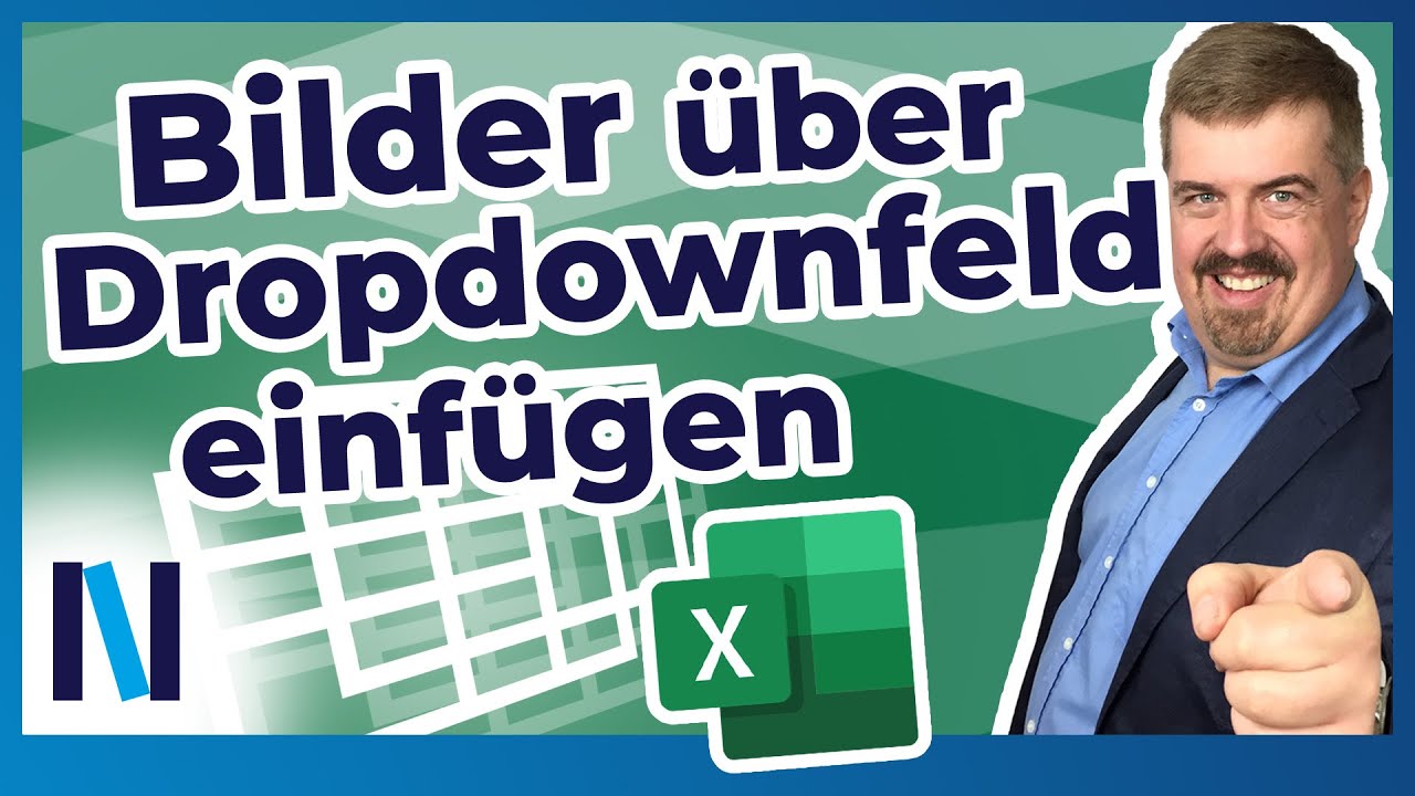 Excel 2019: Mit diesen genialen Tipps fügst Du Bilder über ein Dropdownfeld ganz leicht ein!
