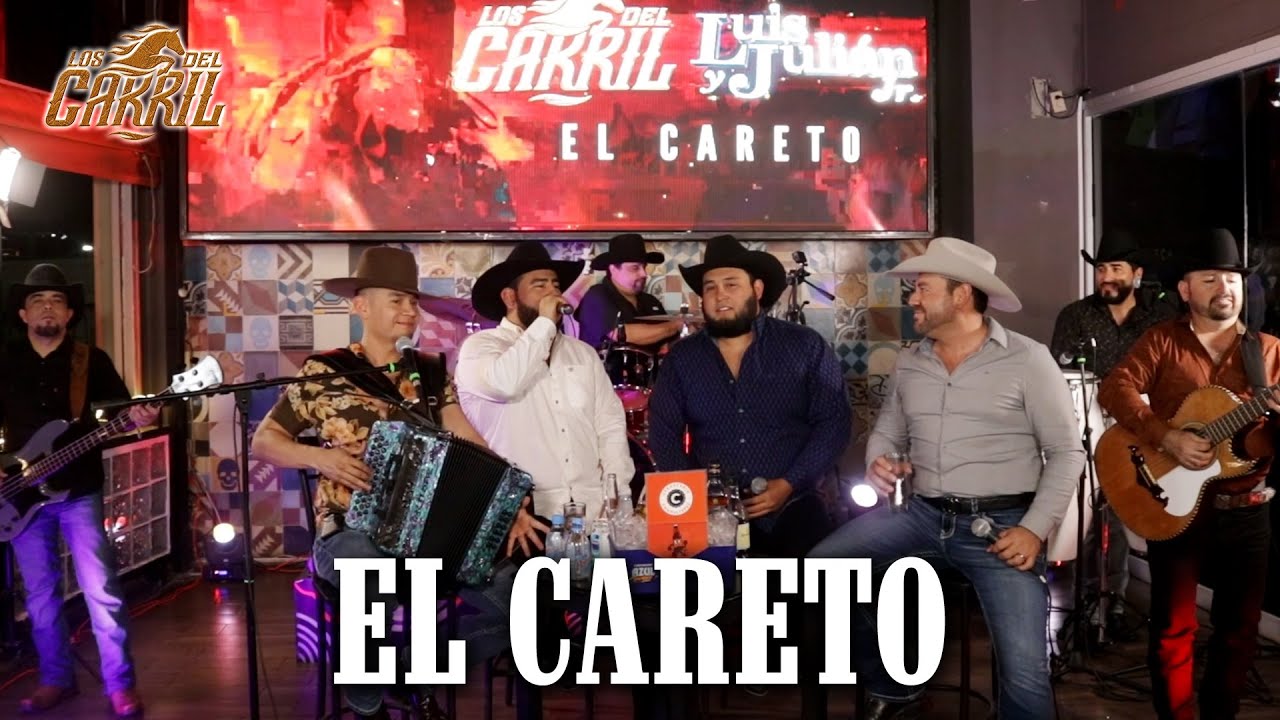 El Careto - Los del Carril ft. Luis y Julián Jr.
