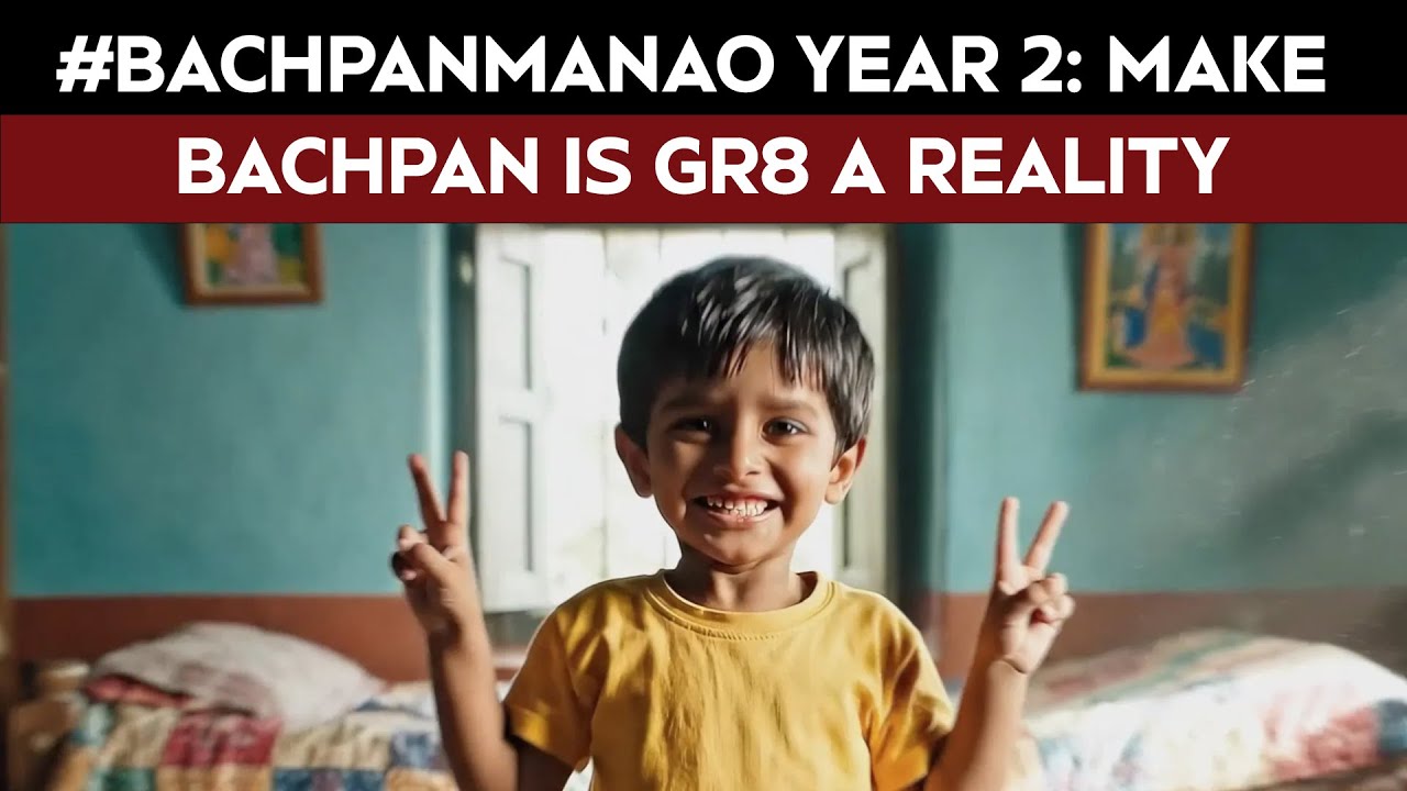 EkStep Foundation x NDTV | #BachpanManao Year 2: Make Bachpan Is Gr8 A Reality