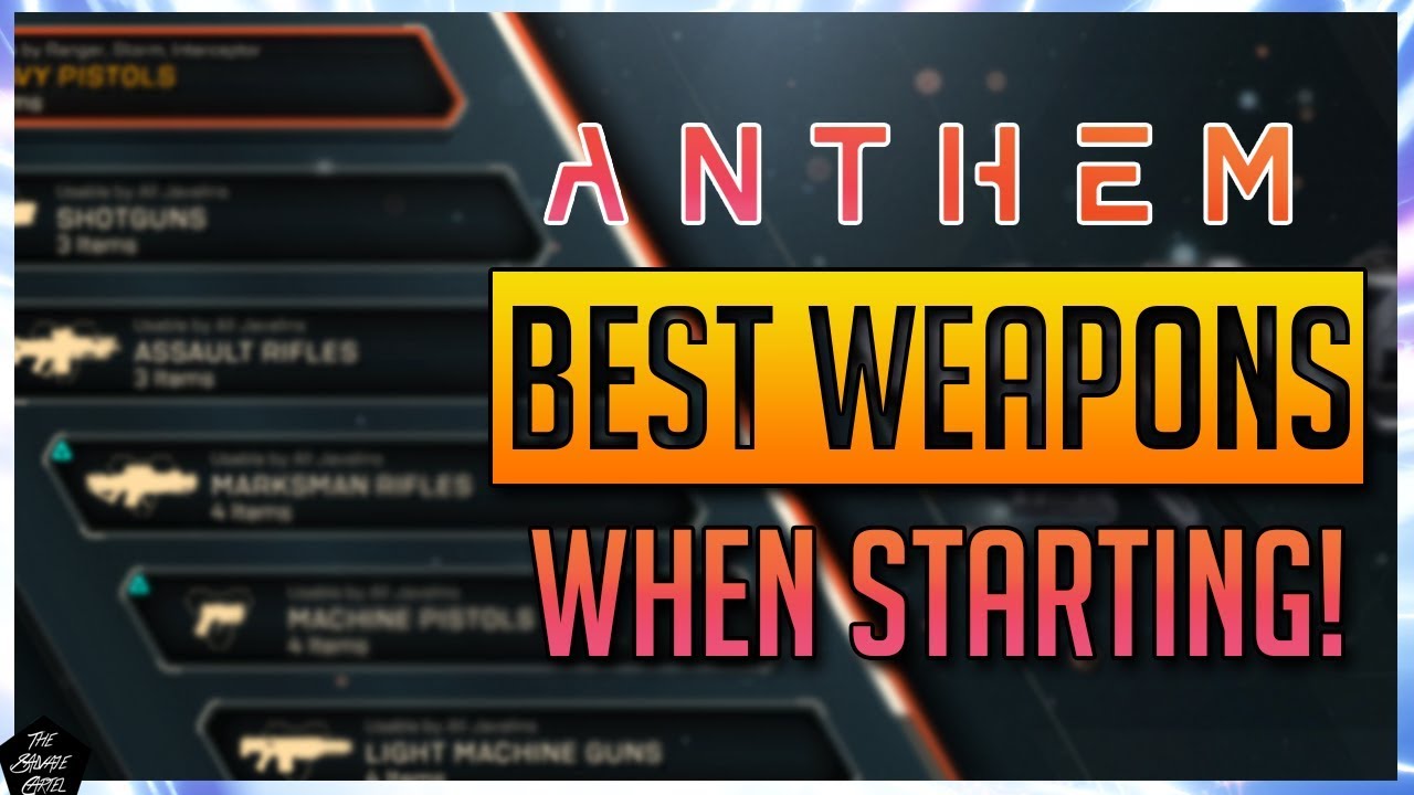 ANTHEM: BEST WEAPONS WHEN STARTING! ANTHEM BEGINNER TIPS!