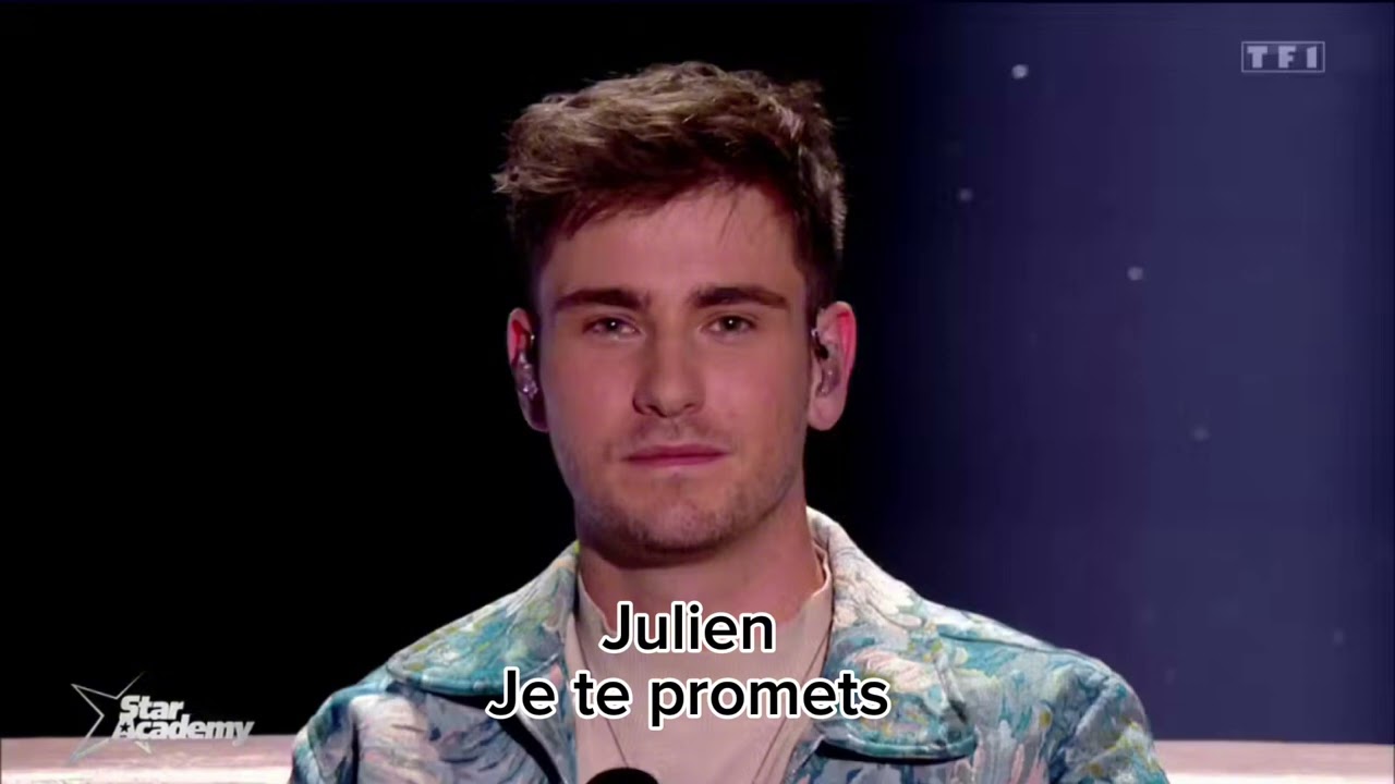 Julien - Je te promets ( Star academy 2023 )