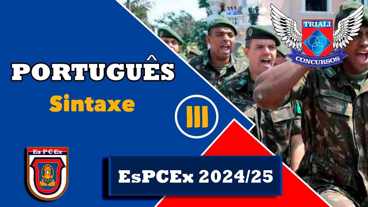 EsPCEx 24/25 - Língua Portuguesa - Sintaxe III - Prof Sandro Muassab