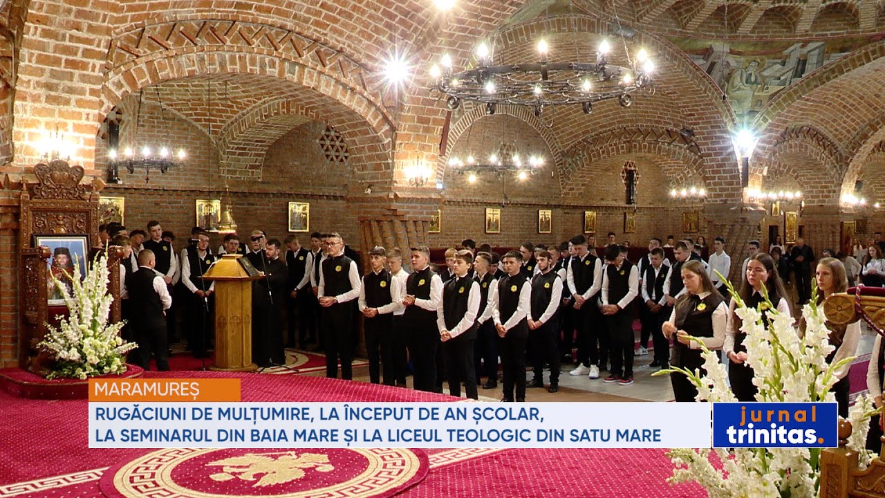 Rugăciuni de mulțumire la Seminarul din Baia Mare și la Liceul Teologic din Satu Mare
