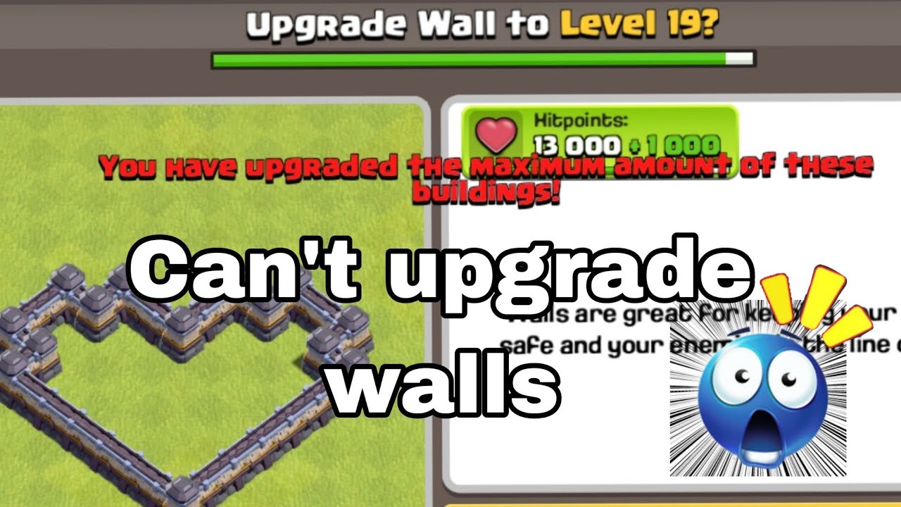 CAN'T UPGRADE WALLS !!