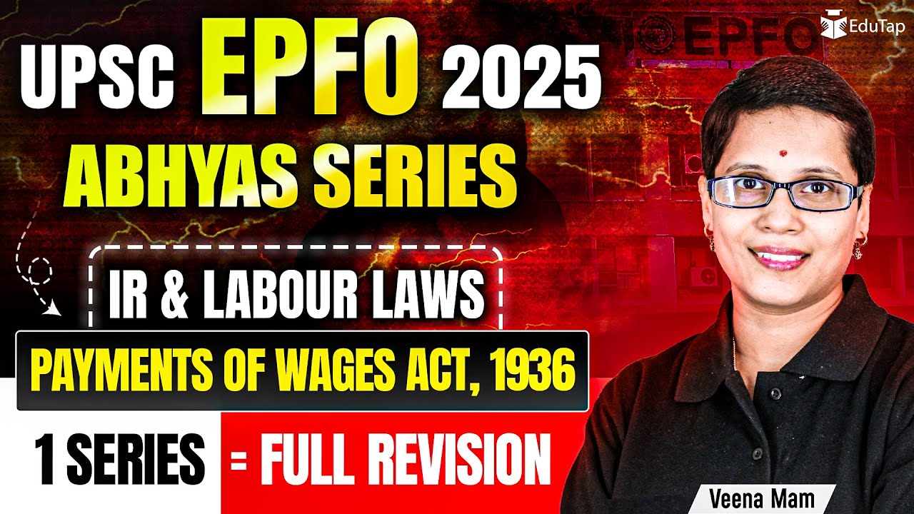 UPSC EPFO Free Classes 2025 | Industrial Relations & Labour Laws MCQs Important Topics|EduTap Abhyas