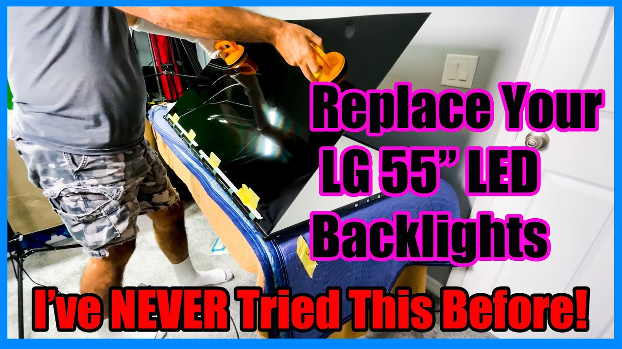 Replace Your LED Backlights on a LG 55