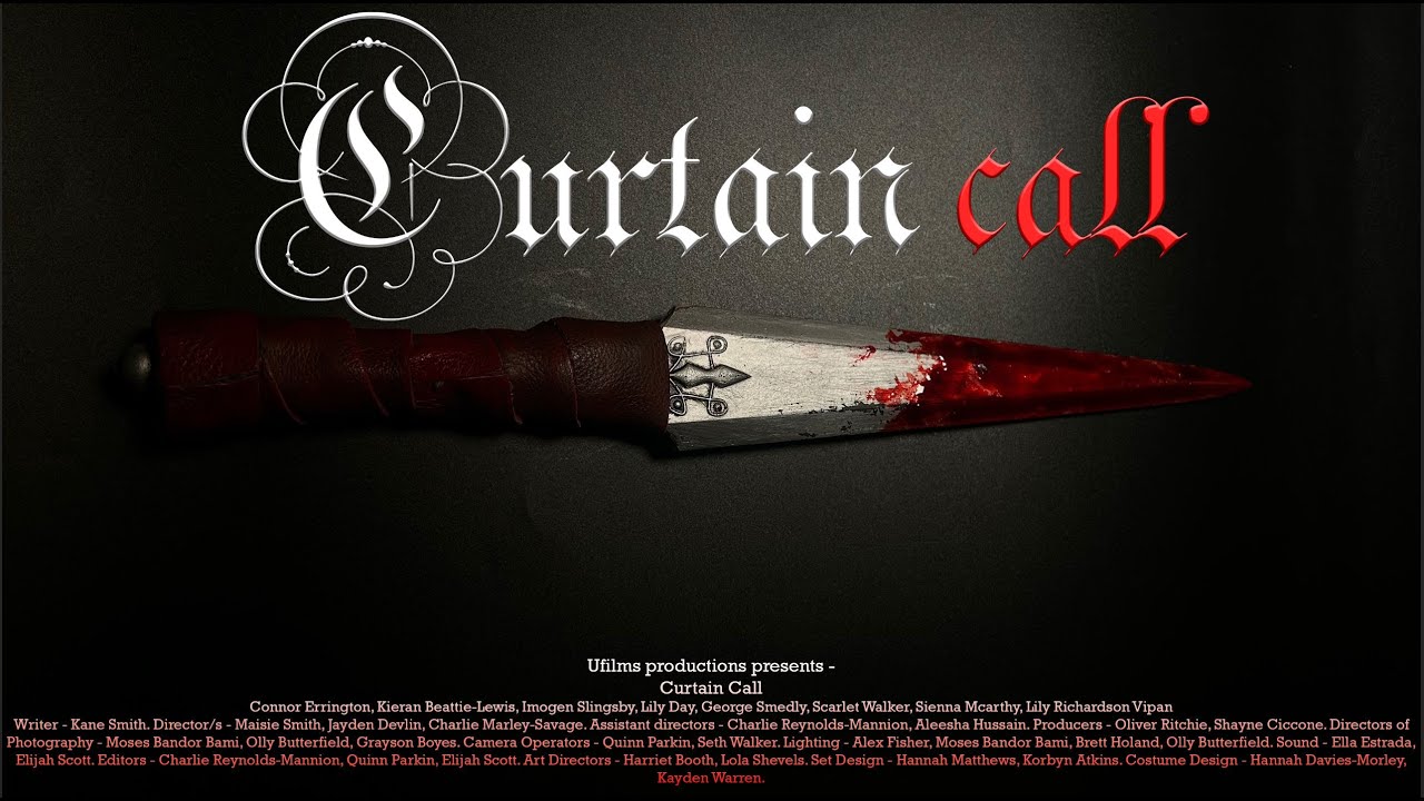 'Curtain call' | Feature Length Film | A Ufilms Production
