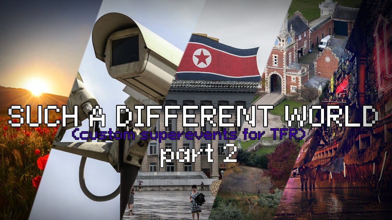 Such a different world part 2 (custom superevents for TFR)