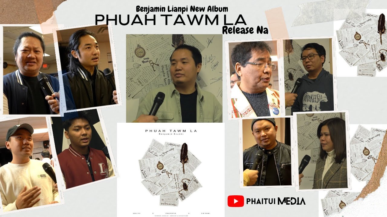 Benjamin Lianpi New Album Phuah Tawmla  Release Na # Feb 5 ,2022
