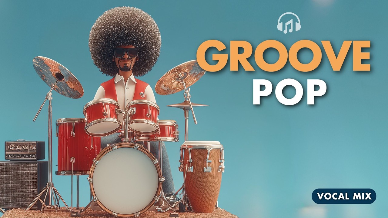 Gentle Groove Pop Vol.3 | Laid-Back Feel Good Mix | Smooth & Chill Vibes