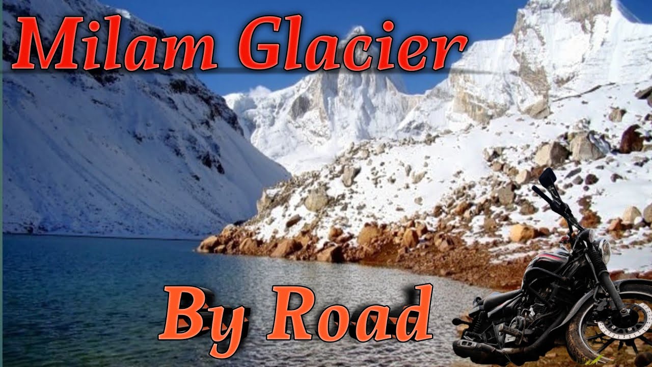 Milam Glacier Trek By Road 2024 || A to Z knowledge Glacier  || Uttarakhand Glacier || Johar Velly