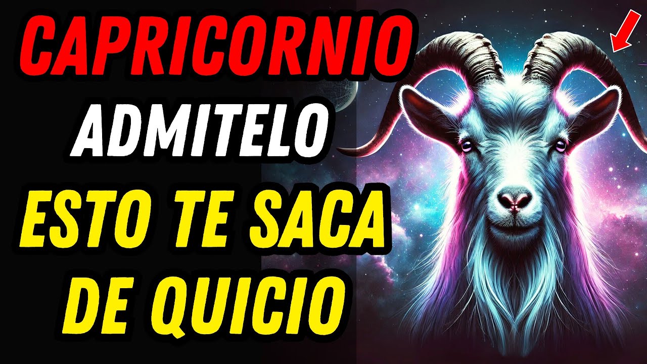 15 Cosas IMPERDONABLES Que Capricornio ODIA ♑💥 (La #9 Es FATAL 💀)