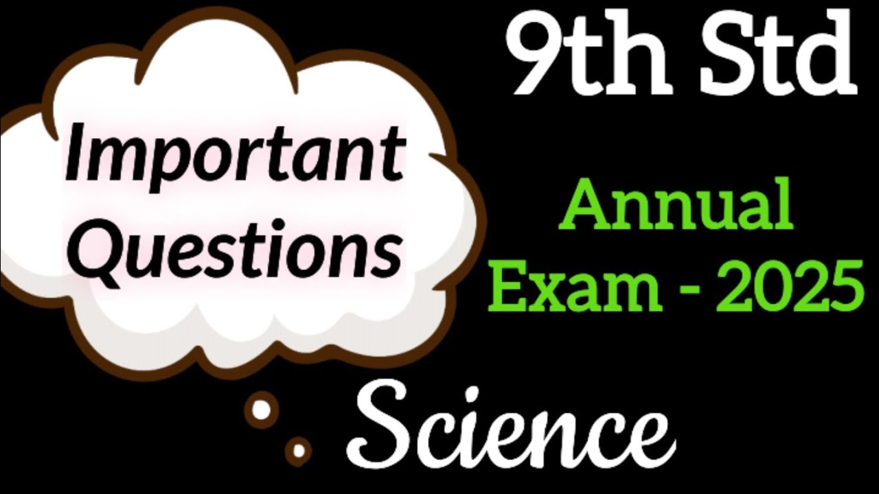 9th Std - Science | Annual Exam - Important Questions