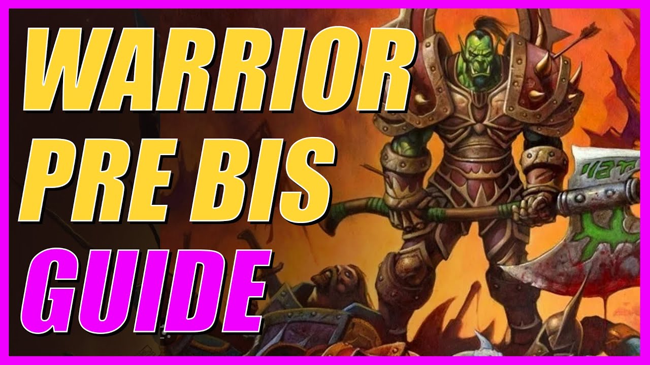 Руководство по настройке Warrior PRE BIS | Classic Wow